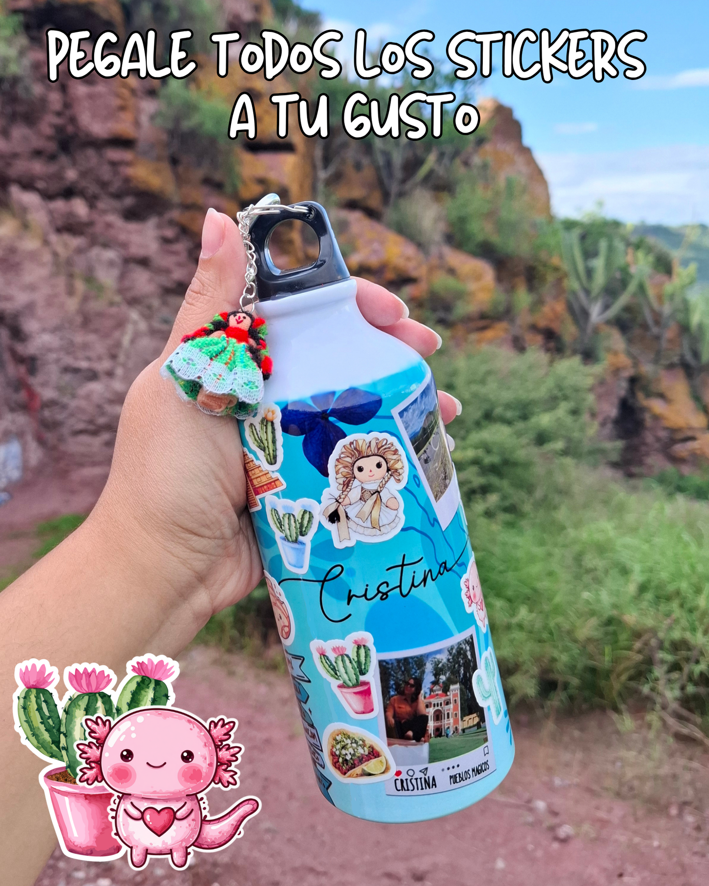 botella de agua viajera ideal para regalar personalizada con fotos de tus viajes por mexico y pueblos magicos ideal para el aire libre tu nueva compañera de viajes y aventuras regalos personalizados regalos creativos  con stickers de mexico mexicanos ajolote muñeca lele suculentas cactus