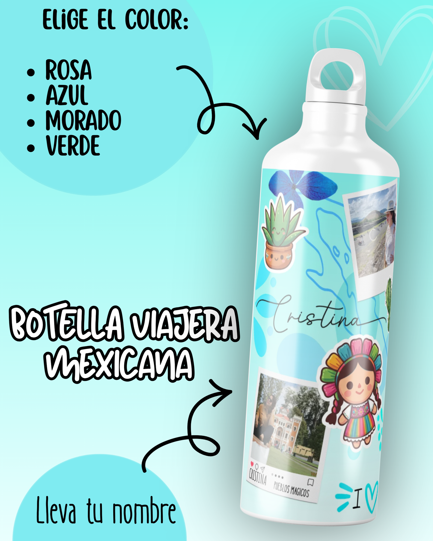 botella de agua viajera ideal para regalar personalizada con fotos de tus viajes por mexico y pueblos magicos ideal para el aire libre tu nueva compañera de viajes y aventuras regalos personalizados regalos creativos  con stickers de mexico mexicanos ajolote muñeca lele suculentas cactus